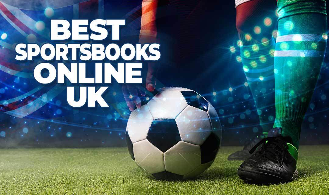 Best Sportsbooks Online in the UK | Top UK Sports Betting Sites