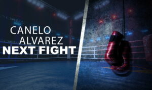 Canelo Alvarez Next Fight