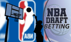 NBA Draft Betting